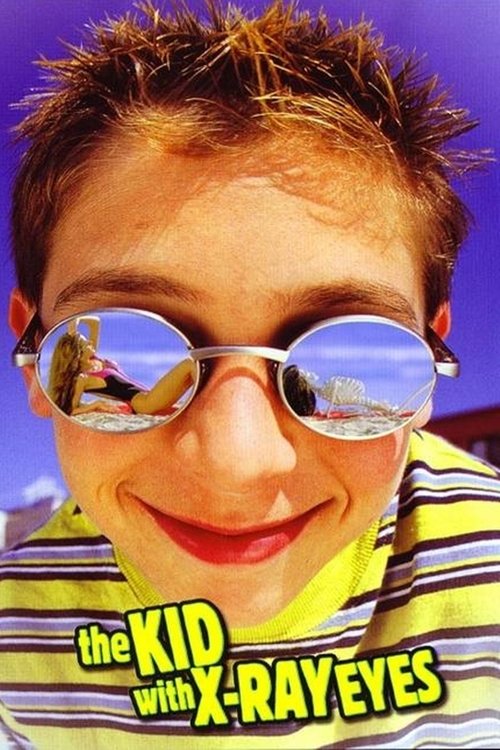 The Kid with X-Ray Eyes постер