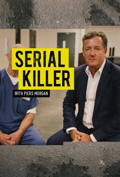Serial Killer with Piers Morgan постер