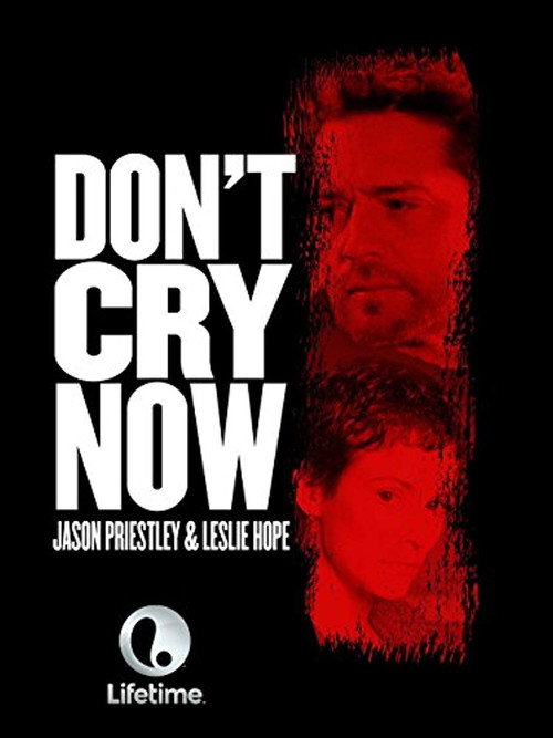 Don't Cry Now постер