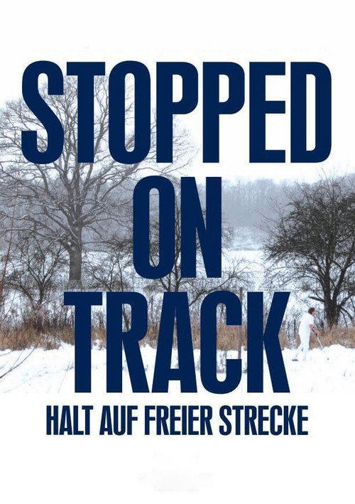 Stopped on Track постер