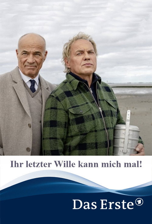 Ihr letzter Wille kann mich mal! постер