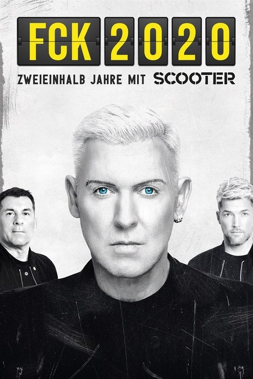 FCK 2020 – 2 and a Half Years With Scooter постер