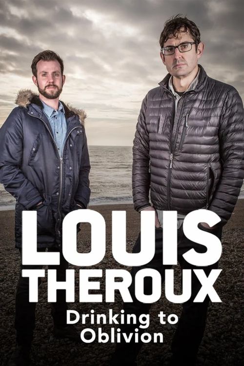 Louis Theroux: Drinking to Oblivion постер