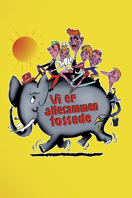 Vi er allesammen tossede постер