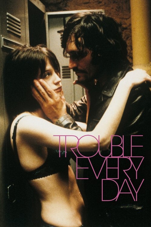 Trouble Every Day постер