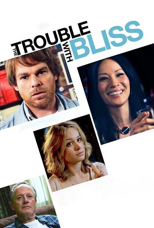 The Trouble with Bliss постер