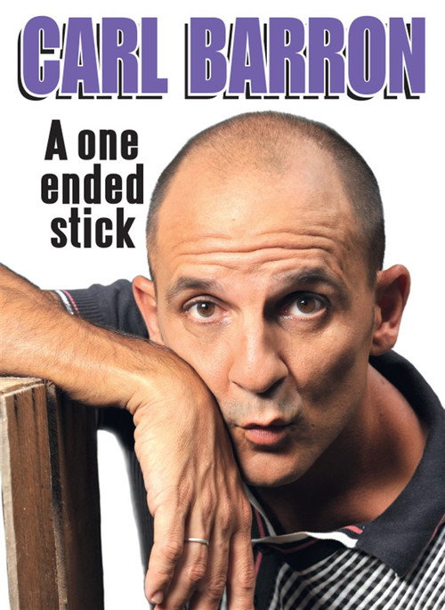 Carl Barron: A One Ended Stick постер