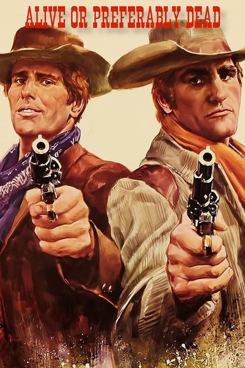 Alive or Preferably Dead постер