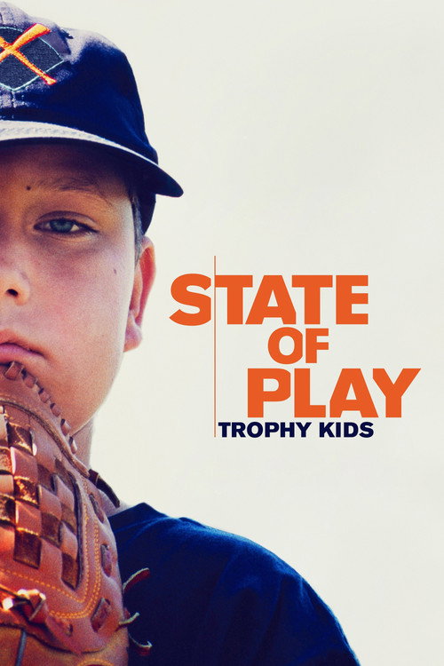 State of Play: Trophy Kids постер