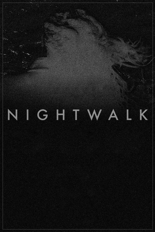 Nightwalk постер