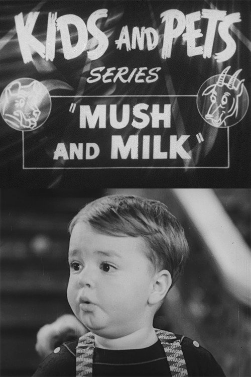 Mush and Milk постер