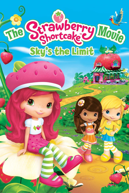 The Strawberry Shortcake Movie: Sky's the Limit постер