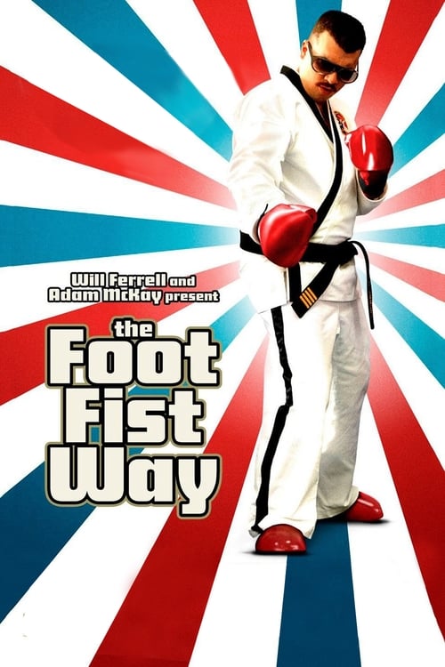 The Foot Fist Way постер