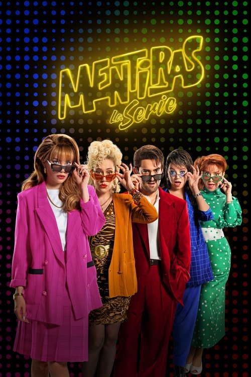 Mentiras, la serie постер