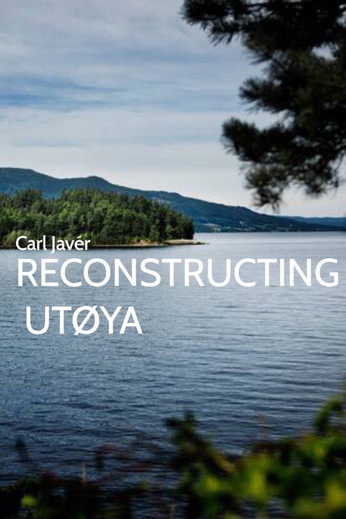 Reconstructing Utøya постер