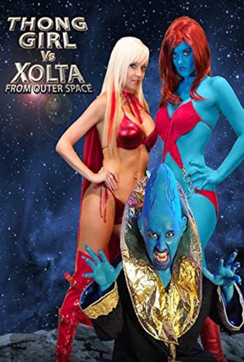 Thong Girl Vs Xolta from Outer Space постер