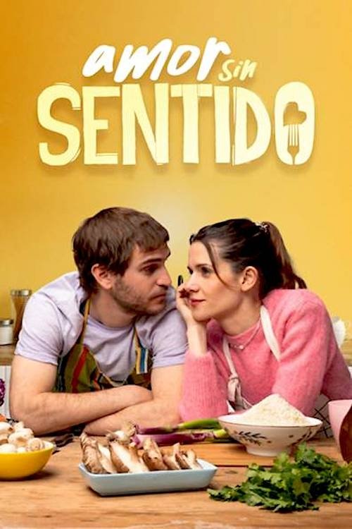 Amor sin sentido постер