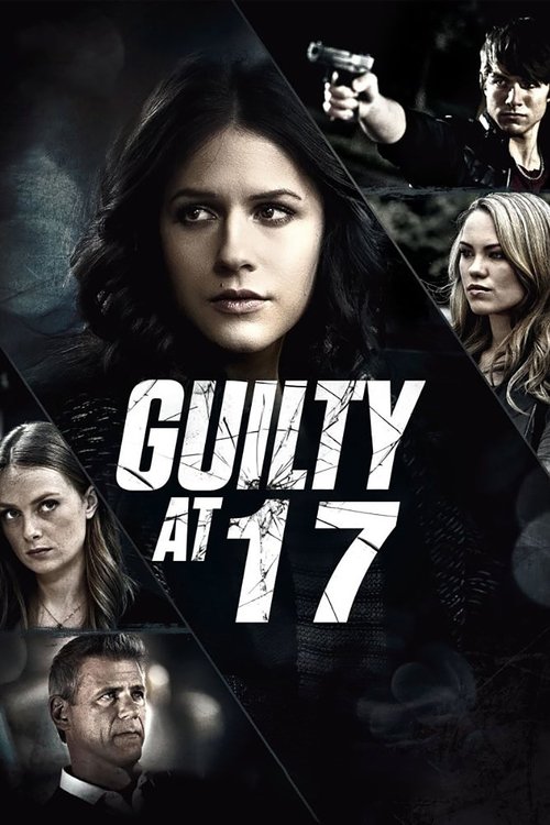 Guilty at 17 постер