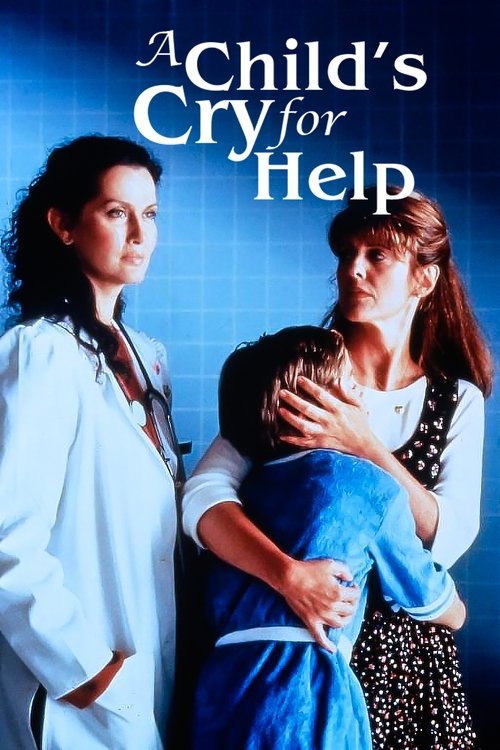 A Child's Cry for Help постер