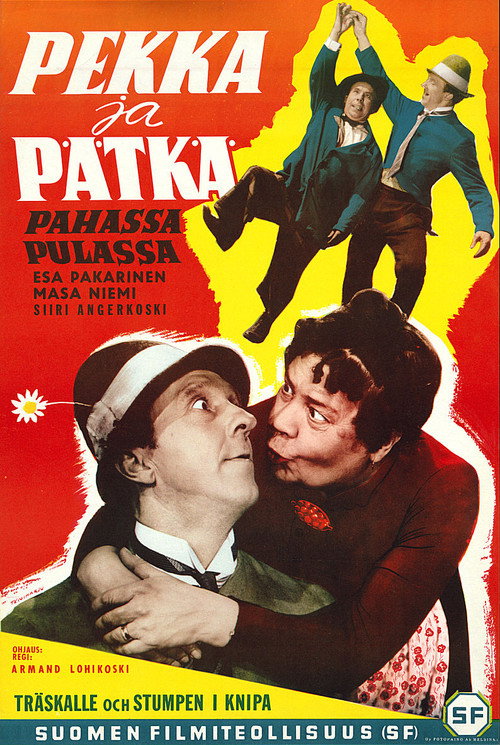 Pekka ja Pätkä pahassa pulassa постер