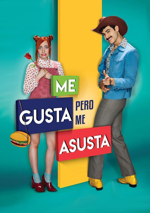 Me gusta, pero me asusta постер