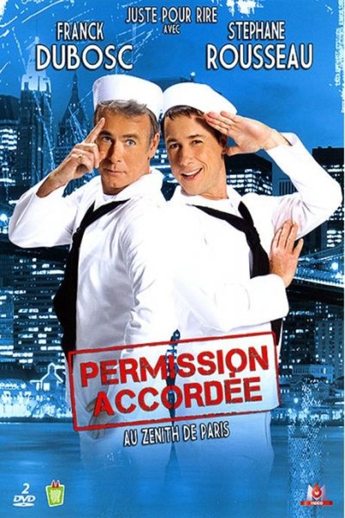 Franck Dubosc et Stéphane Rousseau - Permission accordée постер