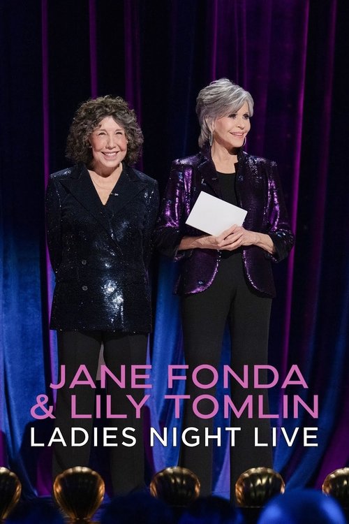 Jane Fonda & Lily Tomlin: Ladies Night Live постер