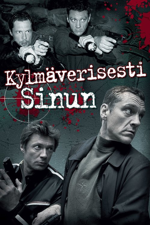 Kylmäverisesti sinun постер