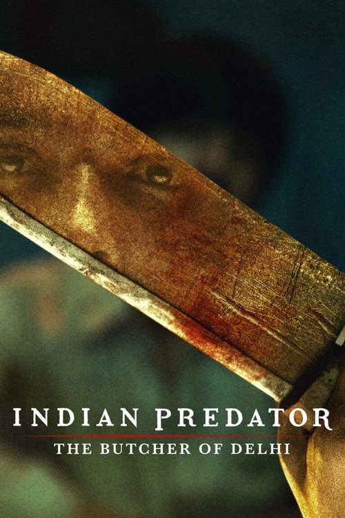 Indian Predator: The Butcher of Delhi постер