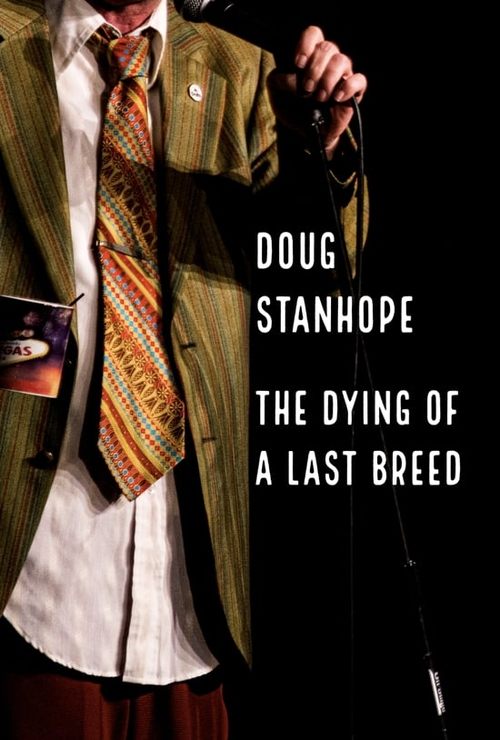 Doug Stanhope: The Dying of a Last Breed постер