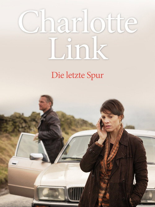 Charlotte Link - Die letzte Spur постер