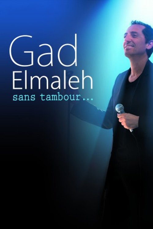 Gad Elmaleh : Sans tambour... постер
