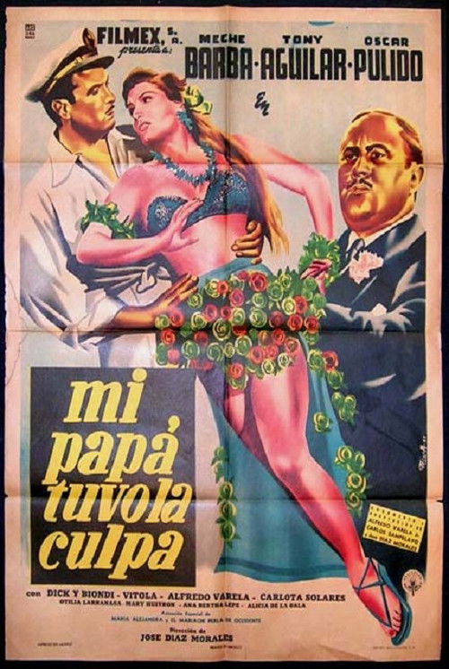 Mi papá tuvo la culpa постер