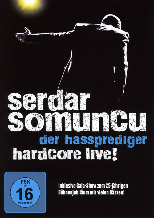Serdar Somuncu - Der Hassprediger Hardcore Live! постер