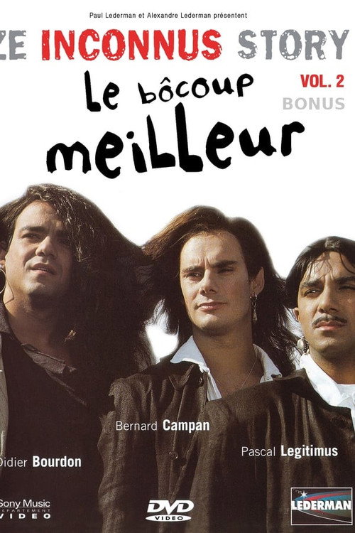 Les Inconnus - Ze Inconnus Story - Le Bôcoup meilleur (Vol. 2) - Bonus постер
