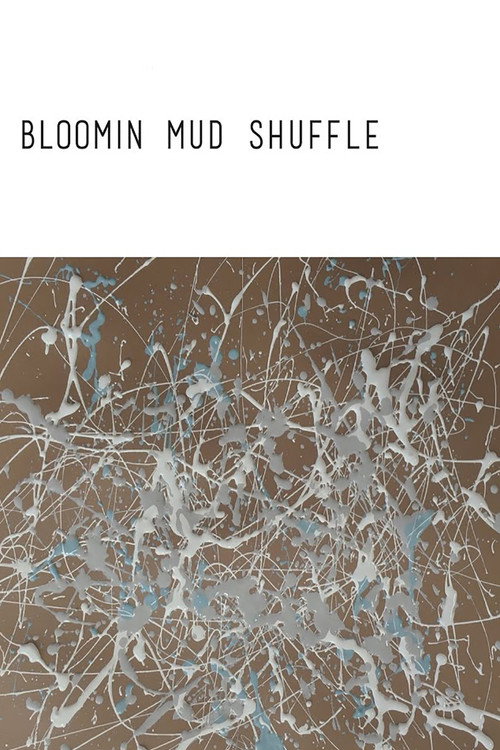 Bloomin Mud Shuffle постер