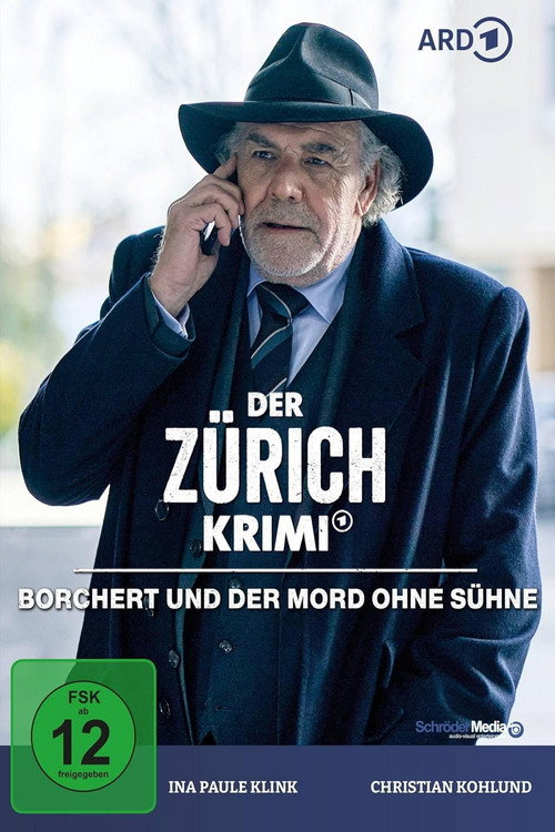 Der Zürich-Krimi: Borchert und der Mord ohne Sühne постер