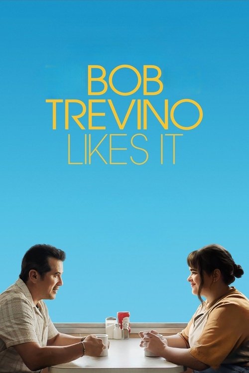 Bob Trevino Likes It постер