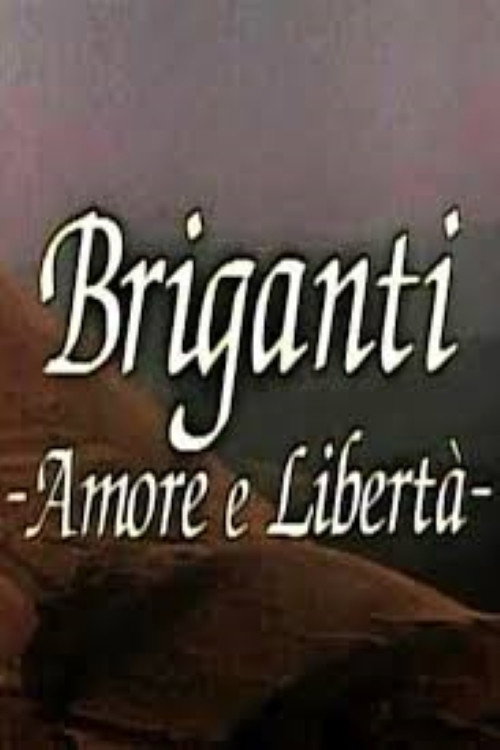 Briganti - Amore e Libertà постер