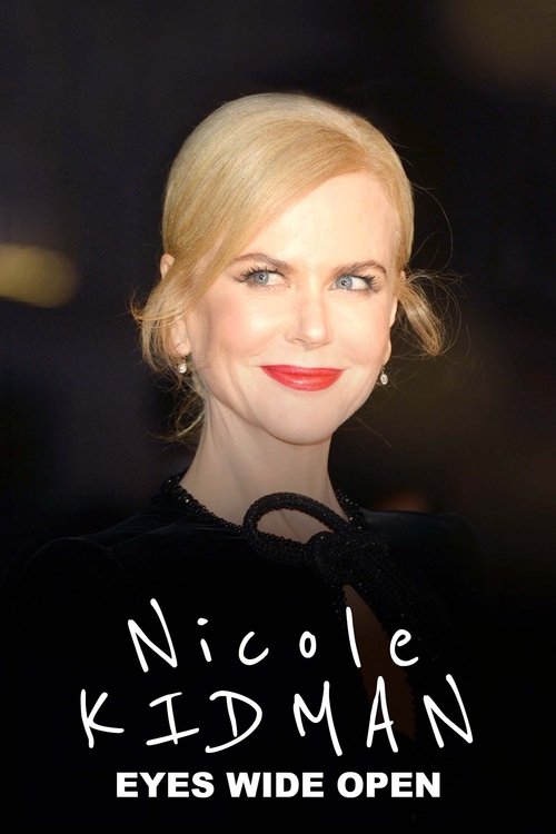 Nicole Kidman: Eyes Wide Open постер