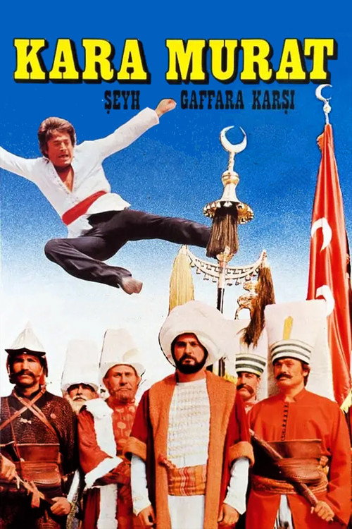 Kara Murat: Şeyh Gaffar'a Karşı постер