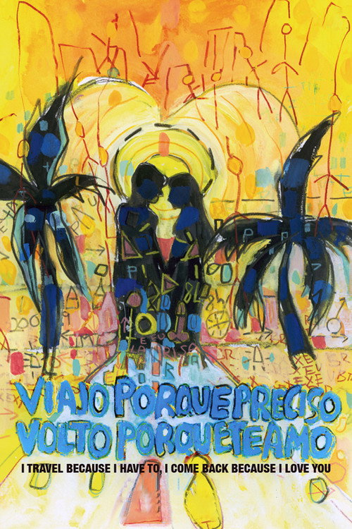 Viajo Porque Preciso, Volto Porque Te Amo постер