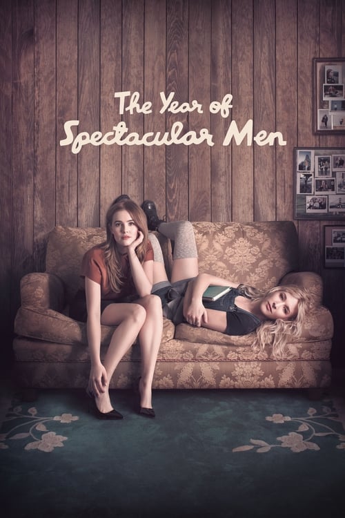 The Year of Spectacular Men постер