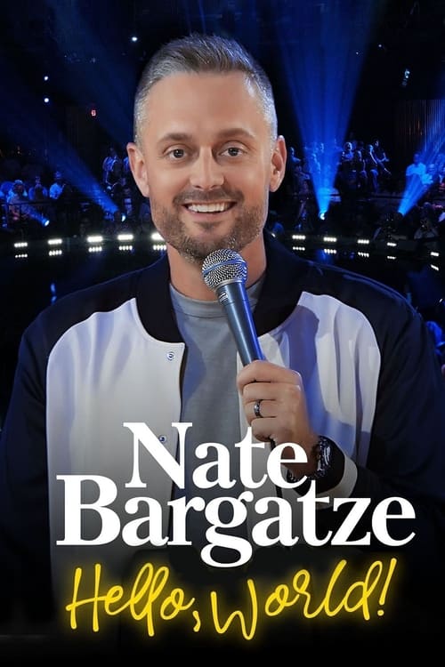 Nate Bargatze: Hello World постер