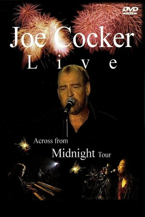 Joe Cocker: Live, Across from Midnight Tour постер