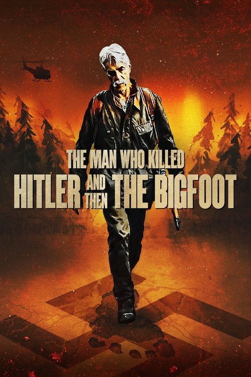 The Man Who Killed Hitler and Then the Bigfoot постер