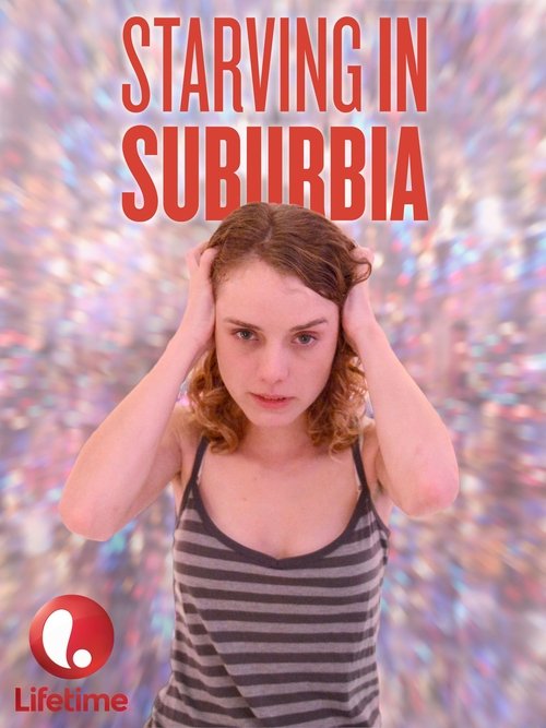 Starving in Suburbia постер