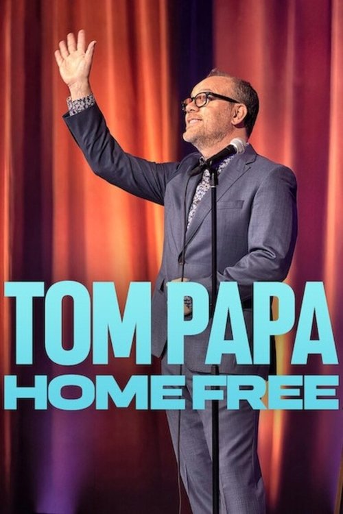 Tom Papa: Home Free постер