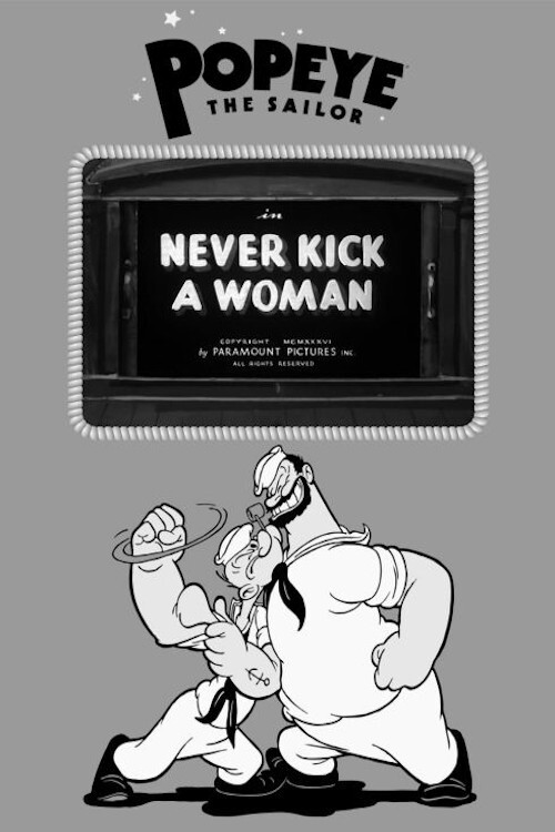Never Kick a Woman постер