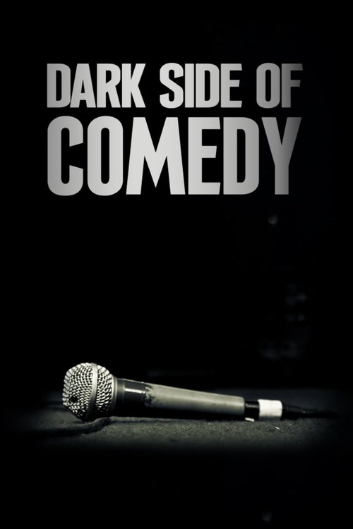 Dark Side of Comedy постер